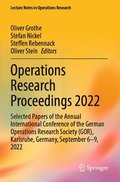 Operations Research Proceedings 2022: Selected Papers of the Annual International Conference of the German Operations Research Society (Gor), Karlsruh