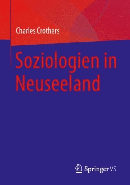 Charles Crothers - Soziologien in Neuseeland, E-bok