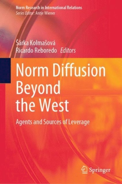 Ricardo Reboredo, Sarka Kolmasova - Norm Diffusion Beyond the West, E-bok