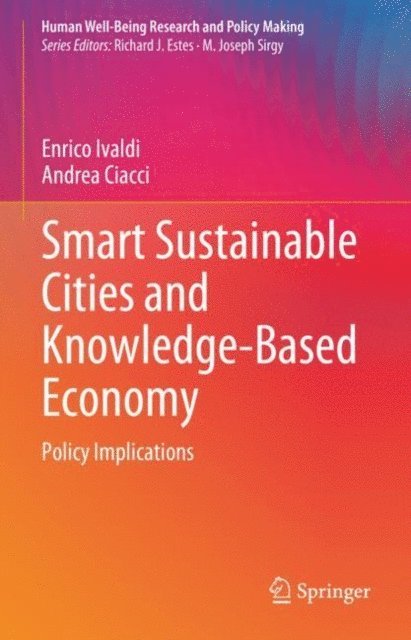 Andrea Ciacci, Enrico Ivaldi - Smart Sustainable Cities and Knowledge-Based Economy, E-bok