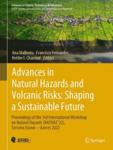 Helder I. Chamine, Francisco Fernandes, Ana Malheiro - Advances in Natural Hazards and Volcanic Risks: Shaping a Sustainable Future, E-bok