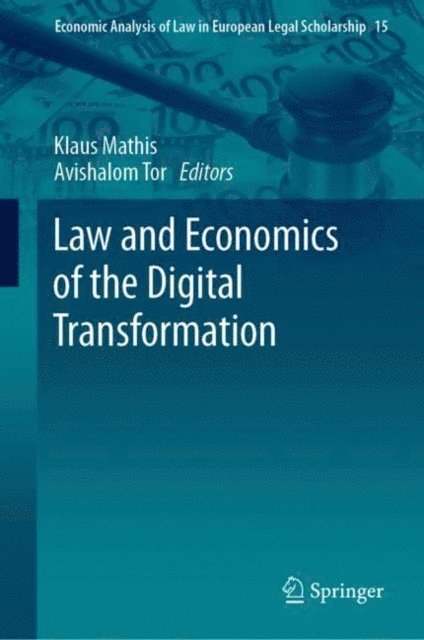 Avishalom Tor, Klaus Mathis - Law and Economics of the Digital Transformation, E-bok