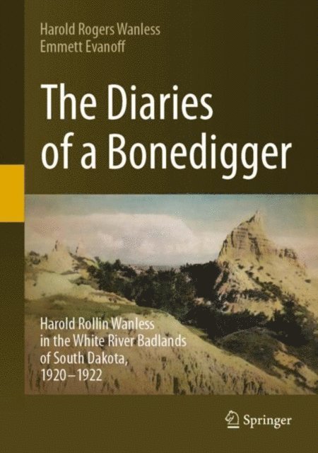 Emmett Evanoff, Harold Rogers Wanless - Diaries of a Bonedigger, E-bok