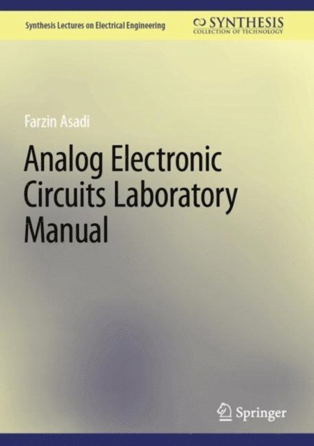 Farzin Asadi - Analog Electronic Circuits Laboratory Manual, E-bok