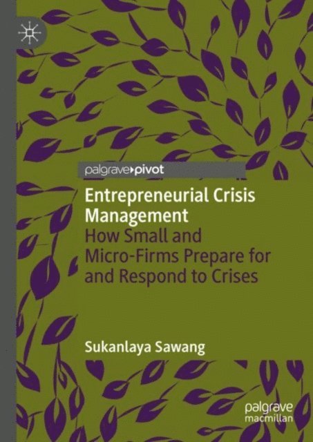 Sukanlaya Sawang - Entrepreneurial Crisis Management, E-bok
