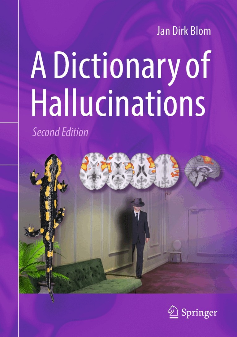Jan Dirk Blom - Dictionary of Hallucinations, Inbunden