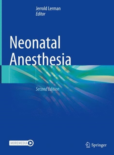 Jerrold Lerman - Neonatal Anesthesia, E-bok