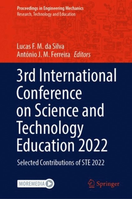 Antonio J. M. Ferreira, Lucas F. M. da Silva - 3rd International Conference on Science and Technology Education 2022, E-bok