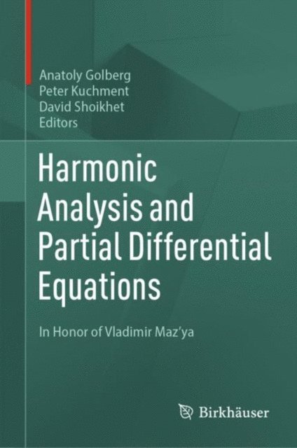 David Shoikhet, Peter Kuchment, Anatoly Golberg - Harmonic Analysis and Partial Differential Equations, E-bok