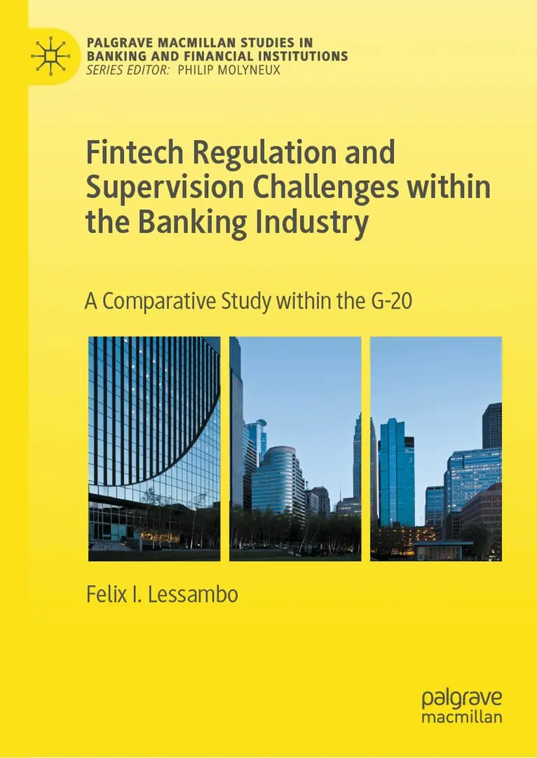 Felix I. Lessambo - Fintech Regulation and Supervision Challenges within the Banking Industry, Inbunden. Tillgänglighet: Lägg i varukorg