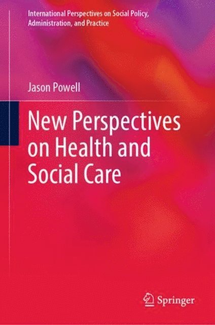 Jason Powell - New Perspectives on Health and Social Care, E-bok