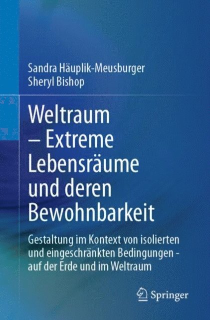 Sheryl Bishop, Sandra Hauplik-Meusburger - Weltraum – Extreme Lebensräume und deren Bewohnbarkeit, E-bok
