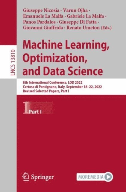 Renato Umeton, Giovanni Giuffrida, Giuseppe Di Fatta, Panos Pardalos, Gabriele La Malfa, Emanuele La Malfa, Varun Ojha, Giuseppe Nicosia - Machine Learning, Optimization, and Data Science, E-bok