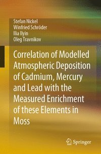 Correlation of Modelled Atmospheric Deposition of Cadmium, Mercury and Lead with the Measured Enrichment of these Elements in Moss