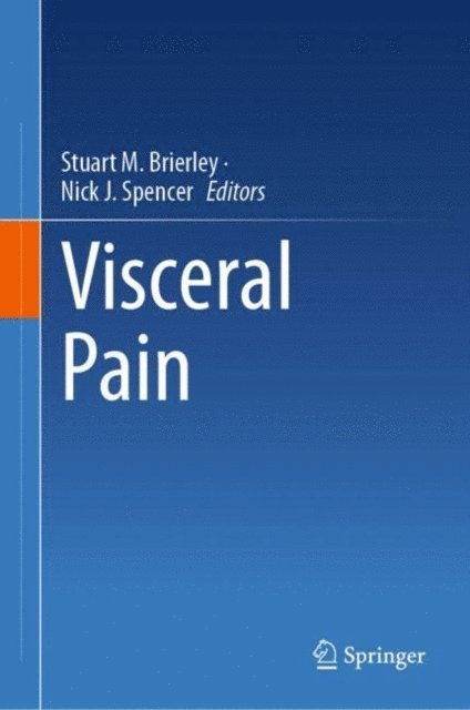 Nick J. Spencer, Stuart M. Brierley - Visceral Pain, E-bok
