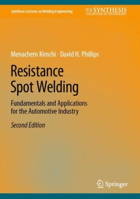 David H. Phillips, Menachem Kimchi - Resistance Spot Welding, E-bok