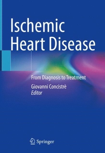 Giovanni Concistre - Ischemic Heart Disease, E-bok