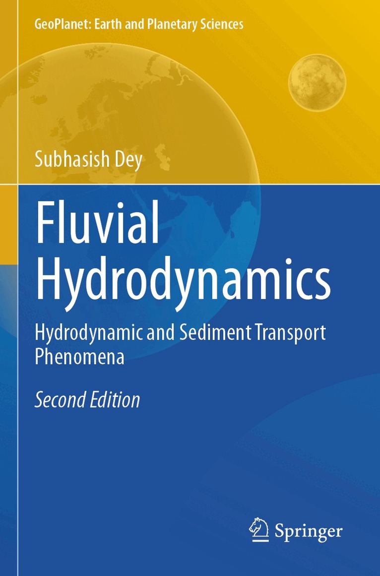 Subhasish Dey - Fluvial Hydrodynamics, Häftad. Tillgänglighet: Lägg i varukorg