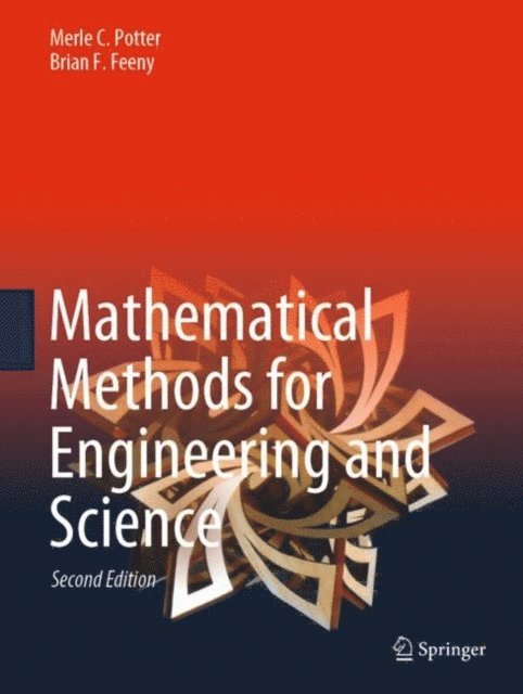 Brian F. Feeny, Merle C. Potter - Mathematical Methods for Engineering and Science, E-bok