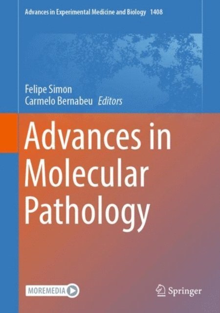 Carmelo Bernabeu, Felipe Simon - Advances in Molecular Pathology, E-bok
