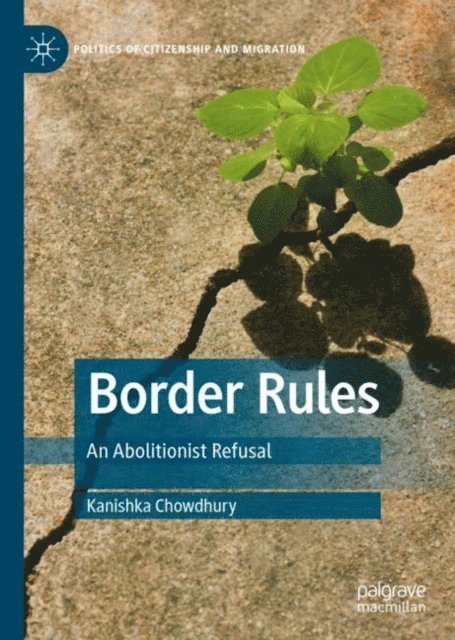 Kanishka Chowdhury - Border Rules, E-bok