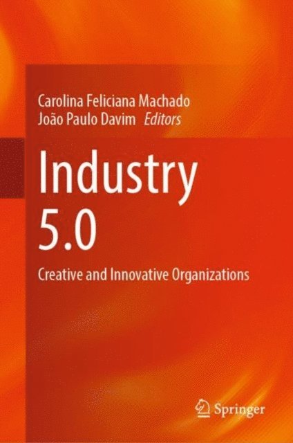 Joao Paulo Davim, Carolina Feliciana Machado - Industry 5.0, E-bok