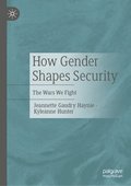 How Gender Shapes Security