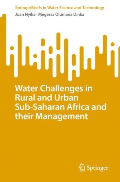 Megersa Olumana Dinka, Joan Nyika - Water Challenges in Rural and Urban Sub-Saharan Africa and their Management, E-bok