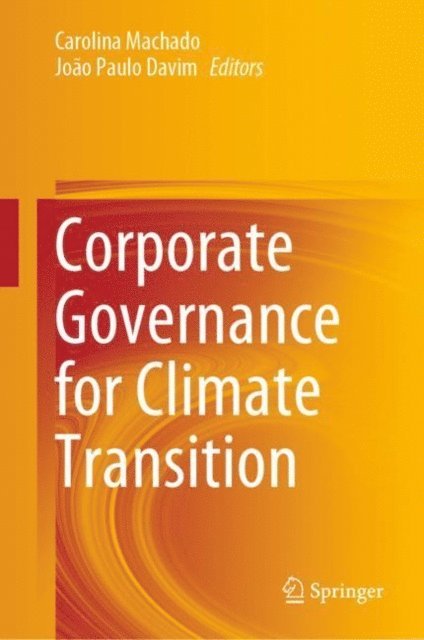 Joao Paulo Davim, Carolina Machado - Corporate Governance for Climate Transition, E-bok