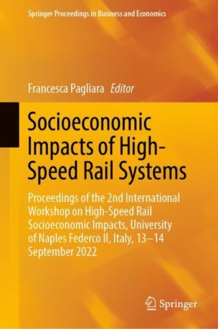Francesca Pagliara - Socioeconomic Impacts of High-Speed Rail Systems, E-bok