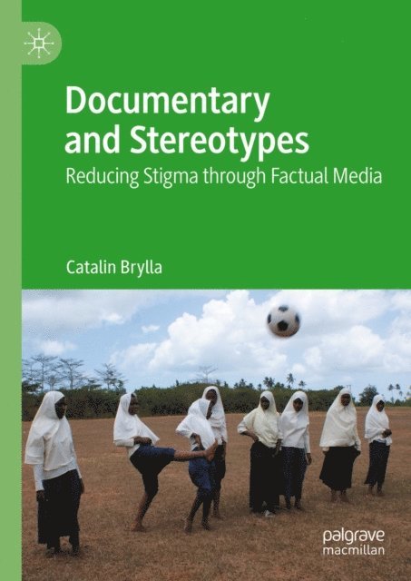 Catalin Brylla - Documentary and Stereotypes, E-bok