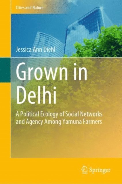 Jessica Ann Diehl - Grown in Delhi, E-bok