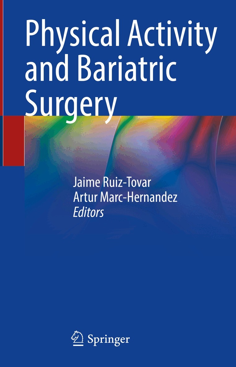 Jaime Ruiz-Tovar, Artur Marc-Hernandez - Physical Activity and Bariatric Surgery, Inbunden. Tillgänglighet: Lägg i varukorg