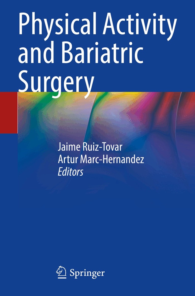 Jaime Ruiz-Tovar, Artur Marc-Hernandez - Physical Activity and Bariatric Surgery, Häftad. Tillgänglighet: Lägg i varukorg