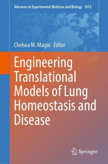 Chelsea M. Magin - Engineering Translational Models of Lung Homeostasis and Disease, E-bok