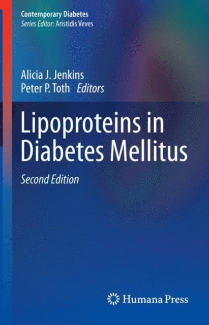 Peter P. Toth, Alicia J. Jenkins - Lipoproteins in Diabetes Mellitus, E-bok