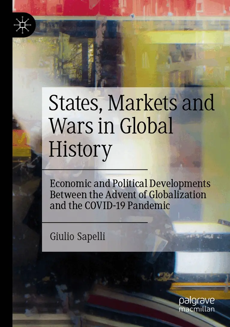 Giulio Sapelli - States, Markets and Wars in Global History, Häftad. Tillgänglighet: Lägg i varukorg