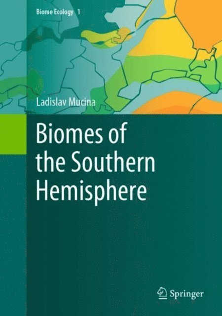 Ladislav Mucina - Biomes of the Southern Hemisphere, E-bok