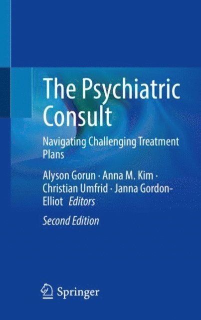 Janna Gordon-Elliot, Christian Umfrid, Anna M. Kim, Alyson Gorun - Psychiatric Consult, E-bok