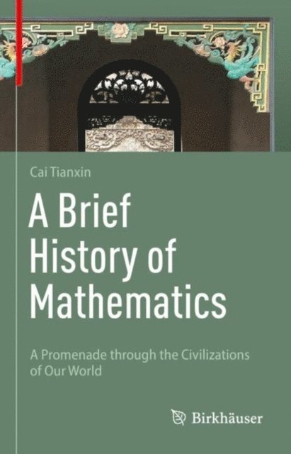 Tianxin Cai - Brief History of Mathematics, E-bok