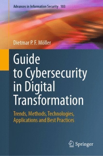 Dietmar P.F. Moller - Guide to Cybersecurity in Digital Transformation, E-bok
