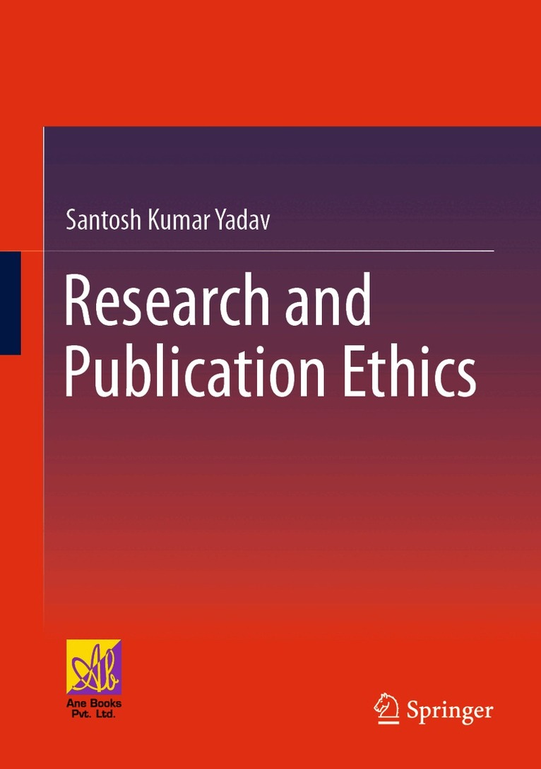 Santosh Kumar Yadav - Research and Publication Ethics, Inbunden. Tillgänglighet: Lägg i varukorg