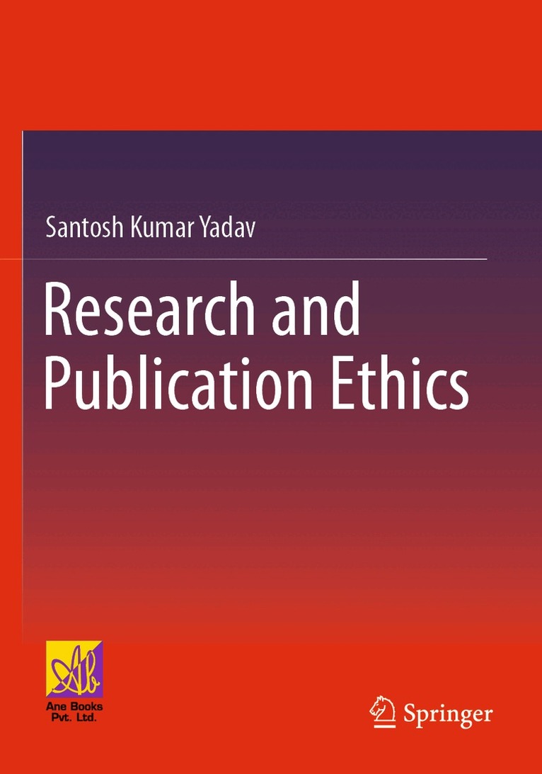 Santosh Kumar Yadav - Research and Publication Ethics, Häftad. Tillgänglighet: Lägg i varukorg