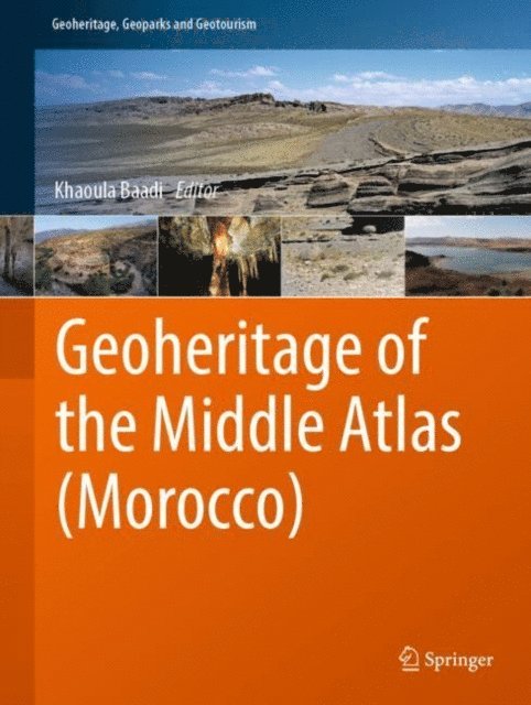Khaoula Baadi - Geoheritage of the Middle Atlas (Morocco), E-bok