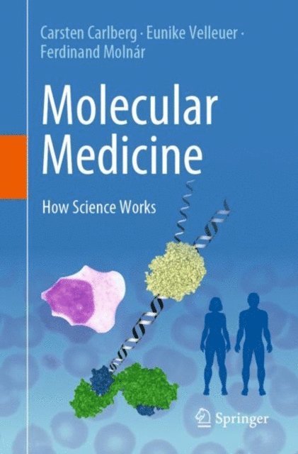 Ferdinand Molnar, Eunike Velleuer, Carsten Carlberg - Molecular Medicine, E-bok