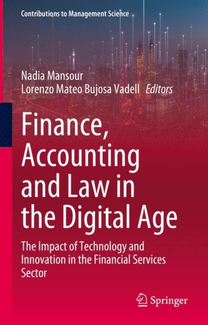 Lorenzo Mateo Bujosa Vadell, Nadia Mansour - Finance, Accounting and Law in the Digital Age, E-bok