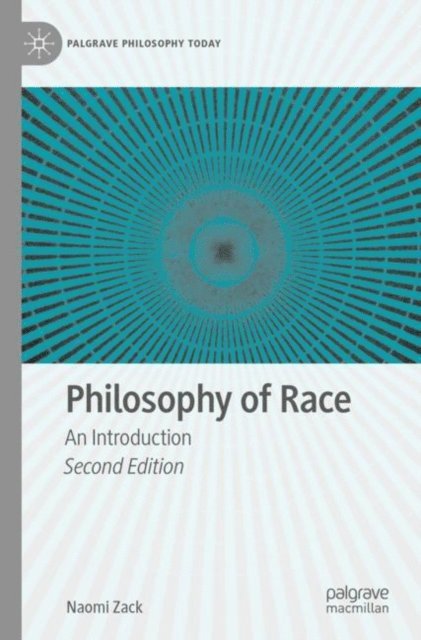 Naomi Zack - Philosophy of Race, E-bok