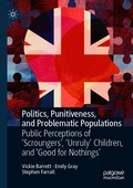 Politics, Punitiveness, and Problematic Populations