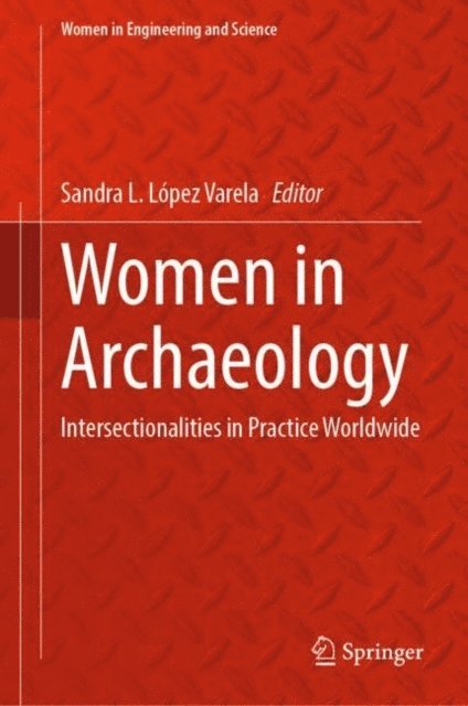 Sandra L. Lopez Varela - Women in Archaeology, E-bok