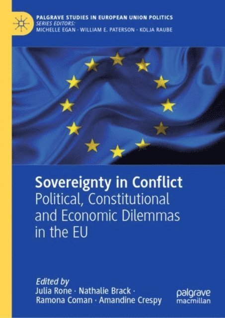Amandine Crespy, Ramona Coman, Nathalie Brack, Julia Rone - Sovereignty in Conflict, E-bok
